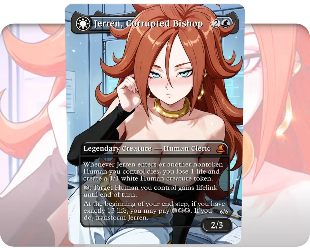 Android 21 (DBZ) - Jerren, Corrupted Bishop custom MTG proxy single card artwork