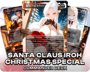 Santa Claus Iroh | Christmas Special | Commander Deck — deck cover