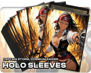 Captain Storm, Cosmium Raider holo sleeves, pack artwork